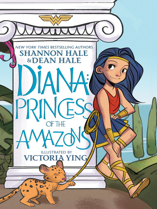 Title details for Diana: Princess of the Amazons by Dean Hale - Available